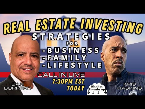 Real estate investing tips-Strategies w/ Dan Borrero Kris Haskins