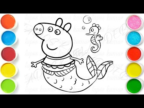 Peppa Pig Mermaid Drawing, Painting & Coloring For Kids and Toddlers_ Easy Art