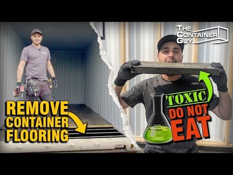 Removing The Flooring In A Shipping Container - Debunking The Toxic Myths