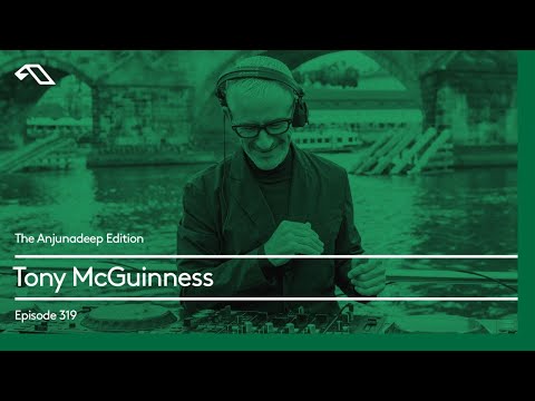 The Anjunadeep Edition 319 with Tony McGuinness [@aboveandbeyond]