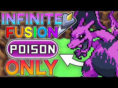 Can I Beat Pokemon Infinite Fusion With Only Poison Types?! (Fan Game)