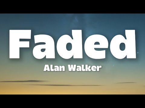Alan Walker - Faded (Lyrics)