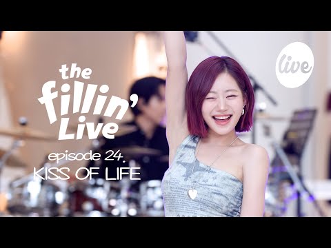[4K] the Fillin' Live ep 24. KISS OF LIFE “Today, Tomorrow, Forever” 💋 Band LIVE [it's Live]