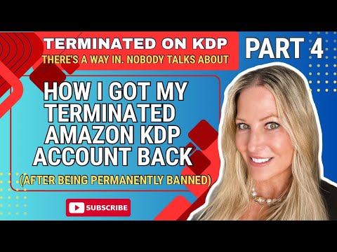 TERMINATED ON AMAZON KDP → REiNSTATED: How I got my KDP Account Back 
