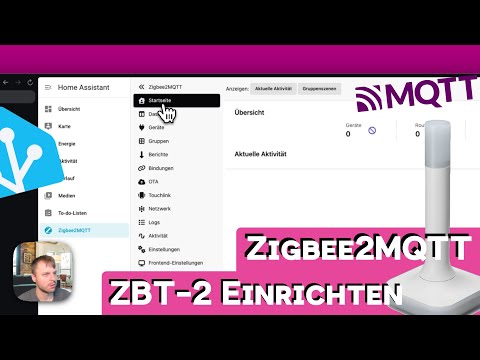 Home Assistant ZBT-2 + Zigbee2MQTT = PERFEKT! (Anleitung)