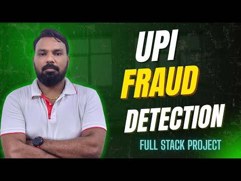 UPI Fraud Detection Using Machine Learning | End-to-End Python Project | Source Code | Tutorial