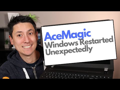 How To Fix Windows Restarted Unexpectedly Error - AceMagic Computer
