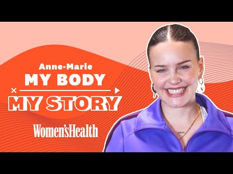 Anne-Marie on rejecting body perfection + why she's no longer going to therapy | My Body, My Story