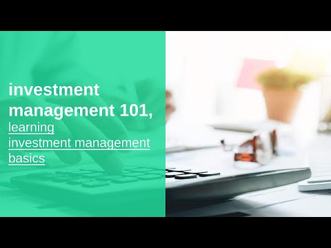 investment management 101 basics, learning investment management (NPV) basics, and fundamentals