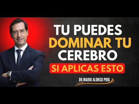 “El Secreto para Dominar tus Pensamientos — CÓMO EMPEZAR HOY” – Mario Alonso Puig