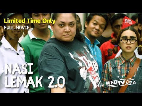 [FULL MOVIE] 辣死你妈 Nasi Lemak 2.0 | WebTVAsia x #MAGGISahMalaysia Movie Marathon #SuperStreamMY