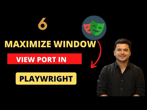 #6 - How To Maximize Browser Window In playwright | Viewport In Playwright