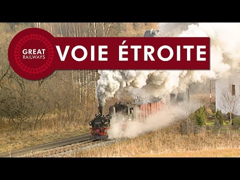 Le monde de la vapeur Partie 7 - Voie étroite - France • Great Railways