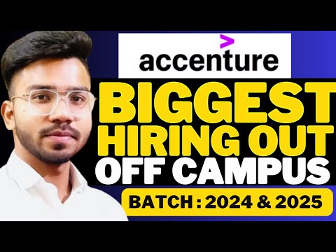 Accenture Biggest Hiring Out for Batch 2024/2025 | MUST APPLY NOW !!