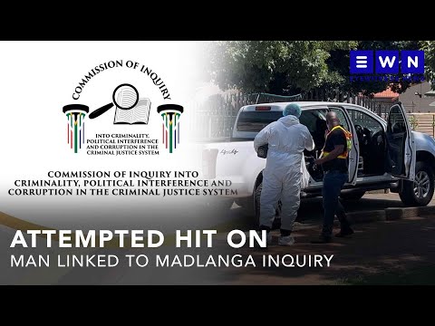 Attempted hit on man linked to Madlanga inquiry