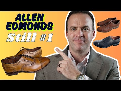 Why Allen Edmonds Dominates Men's Footwear