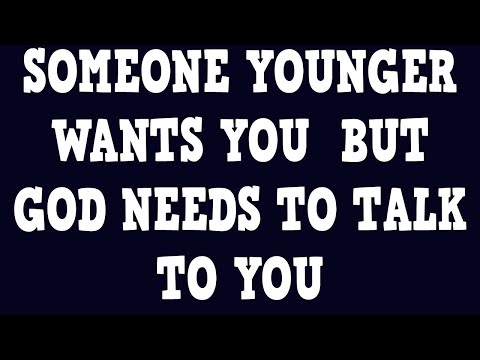 Angels Say: Someone Younger wants you —But God Needs to Talk to You 💫💌