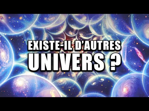 Existe-il des UNIVERS PARALLÈLES ? (Théorie du MULTIVERS)