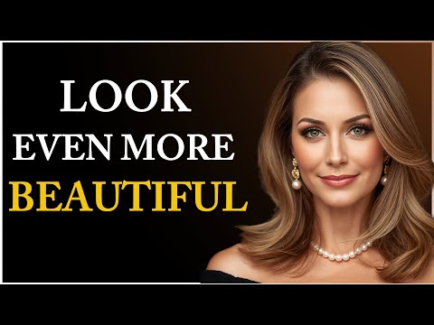 12 HABITS That Make an Older WOMAN More BEAUTIFUL - Beauty Secrets