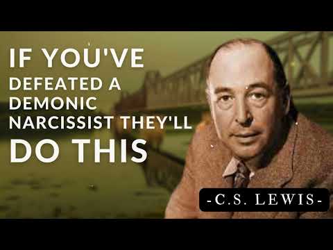 If You've Defeated a Demonic Narcissist They'll Do This | C.S. Lewis's Messages