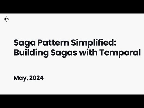 Saga Pattern Simplified: Building Sagas with Temporal