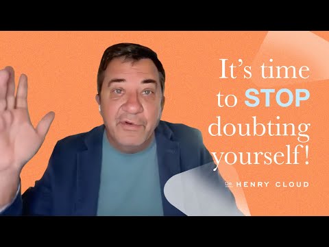 How to gain confidence | Dr. Henry Cloud