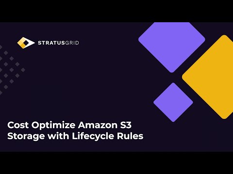 Cost Optimize Amazon S3 Storage with Lifecycle Rules