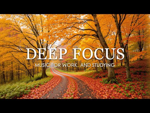 Deep Focus Music for Studying and Working 🍁 Enchanted Autumn Forest with Beautiful Piano Music #2