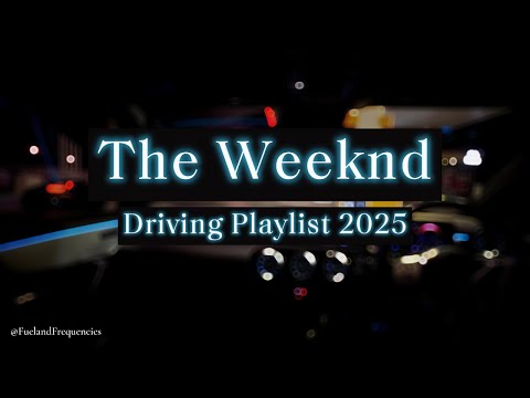 The Weeknd Playlist - Night Drive