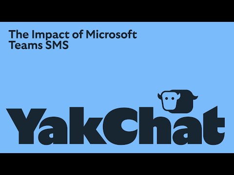 The Impact of Microsoft Teams SMS