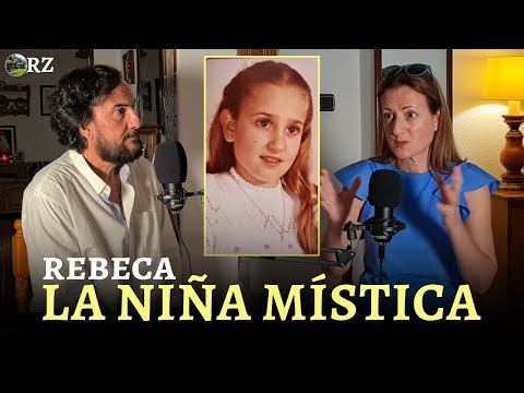 PROGRAMA 69: REBECA, LA NIÑA MÍSTICA Sierva De Dios. Habla su hermana.
