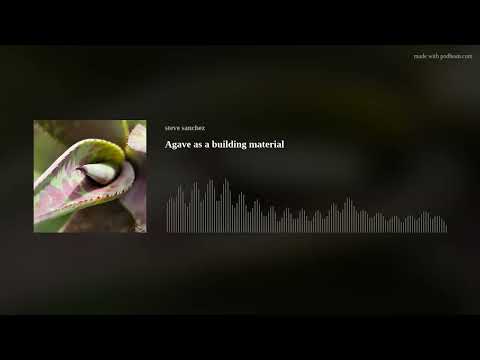 Agave as a building material