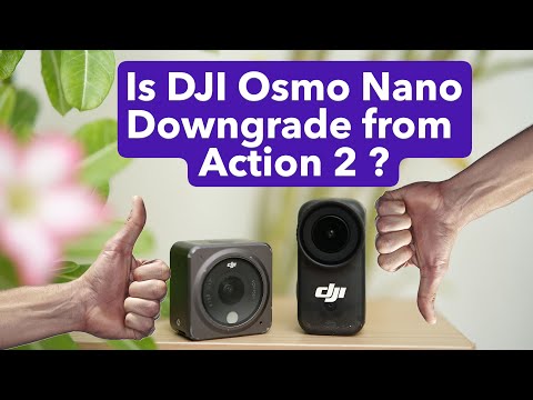 Is Dji Osmo Nano Downgrade from the Action 2 ?