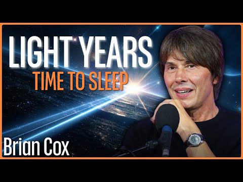 Light Years The Distance That Breaks Our Brains!! — Brian Cox Explains the Impossible