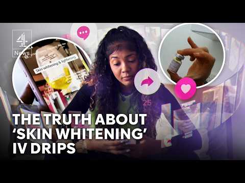 Exposing dangerous glutathione ‘skin whitening’ IV drips in UK