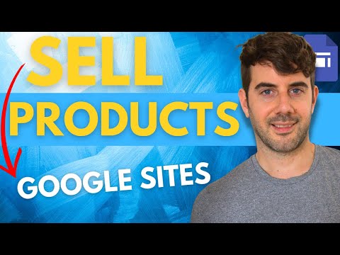 3 Ways To Sell Products on Google Sites!
