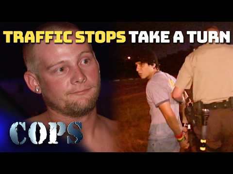 Traffic Stops Take a Turn | Compilation | COPS TV SHOW