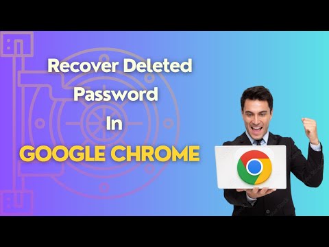 How To Recover Deleted Passwords In Google Chrome? Restore Deleted Password On Google Chrome