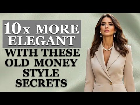 9 Old Money Style Secrets To Look 10X More Elegant and Expensive Over 50
