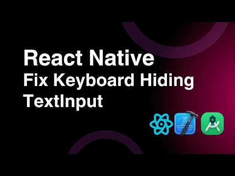 React Native KeyboardAvoidingView Tutorial | Fix Keyboard Hiding TextInput & Overlapping Inputs