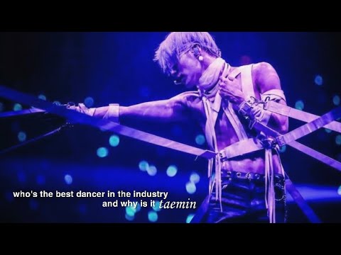 who’s the best dancer in the industry and why is it taemin