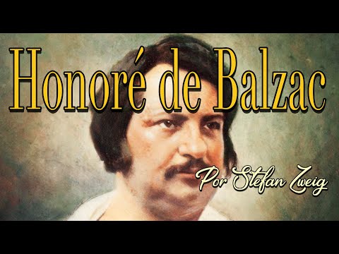 ✍️ Honoré de Balzac por Stefan Zweig - BIOGRAFÍA - AUDIOLIBRO