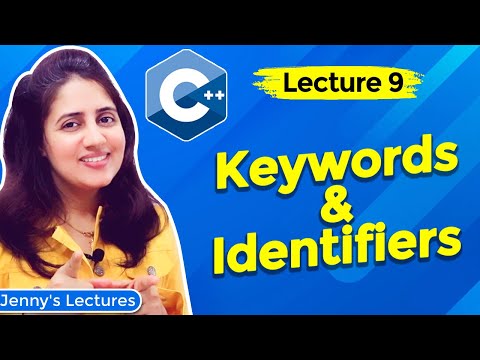 Lec 9: Keywords and Identifiers in C++ | C++ Tutorials for Beginners