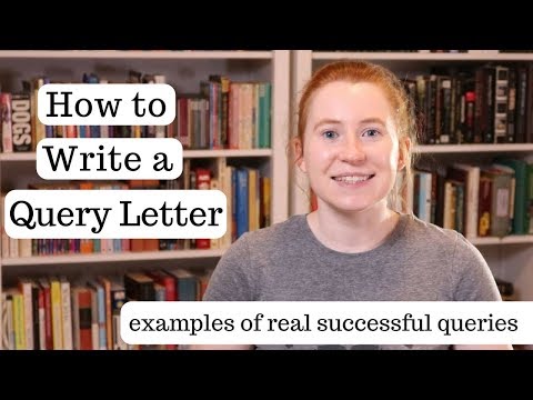How to Write a Query Letter (with examples of real successful queries)
