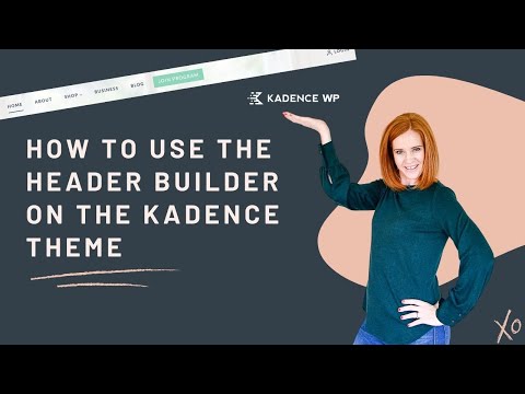 How to use the Kadence Header Builder