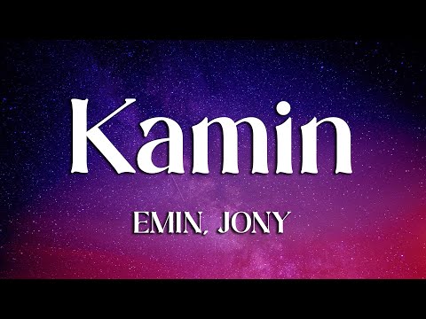 EMIN, JONY - КАМИН (Kamin) (Lyrics)