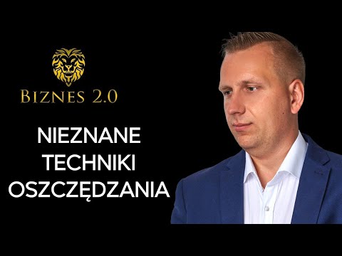 Jak oszczędzać pieniądze? 16 kluczowych zasad [Biznes 2.0]