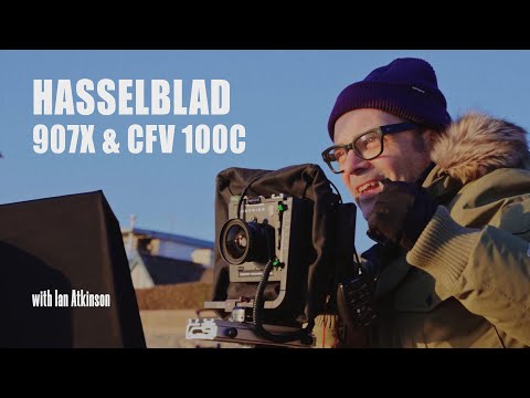 Hasselblad 907x & CFV 100c - A journey with Ian Atkinson on location with Technical cameras