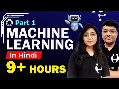 Machine Learning Full Course in Hindi - Part 1 | Basics of Machine Learning in 9 Hours | iScale