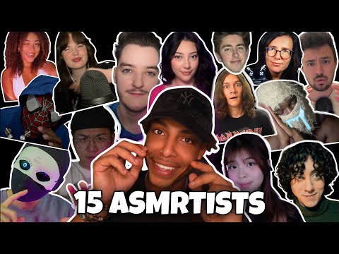 ASMR 15 ASMRTISTS Give You The BEST Tingles